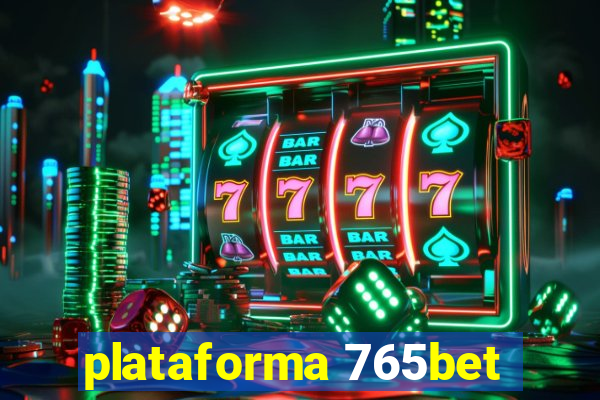 plataforma 765bet