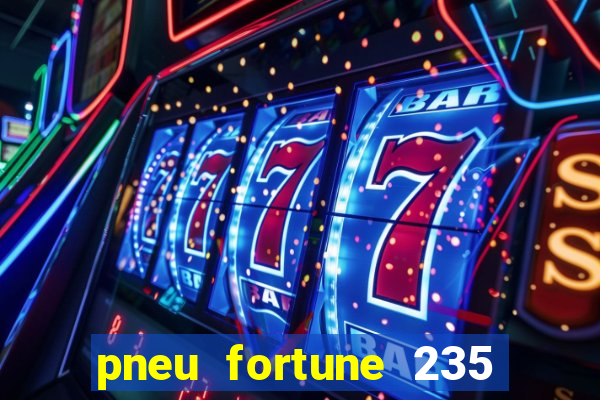 pneu fortune 235 55 r18