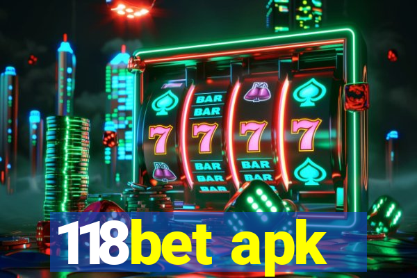 118bet apk