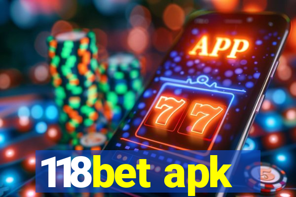 118bet apk