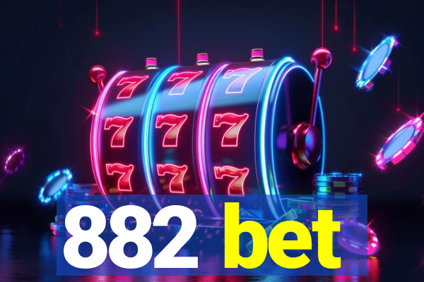 882 bet