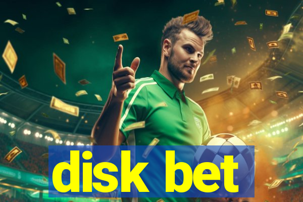 disk bet