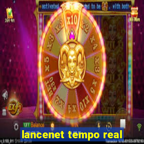 lancenet tempo real