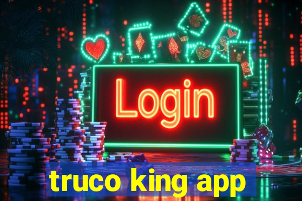 truco king app