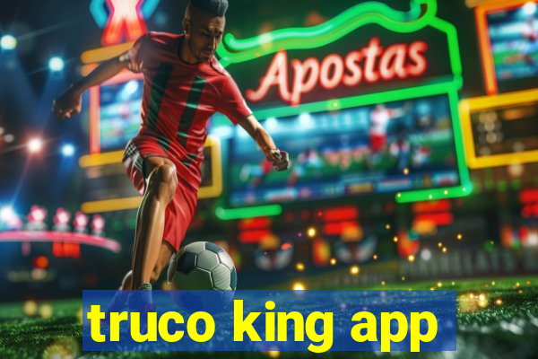 truco king app