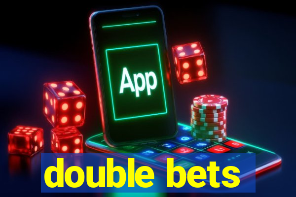 double bets