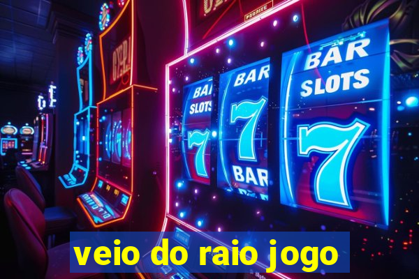 veio do raio jogo