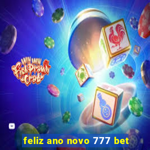 feliz ano novo 777 bet