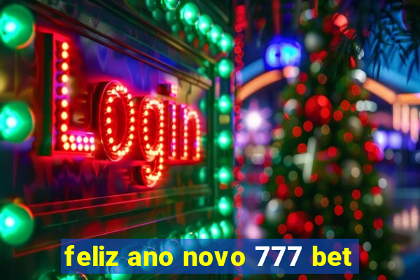 feliz ano novo 777 bet