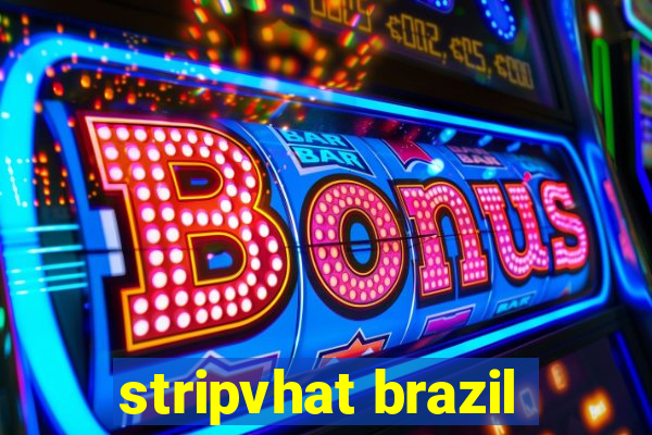 stripvhat brazil