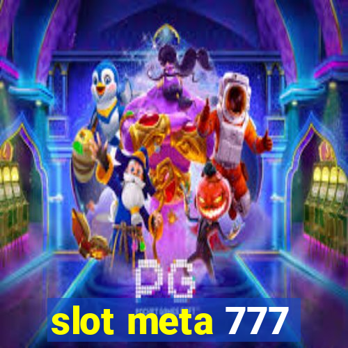 slot meta 777