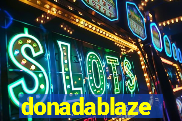 donadablaze