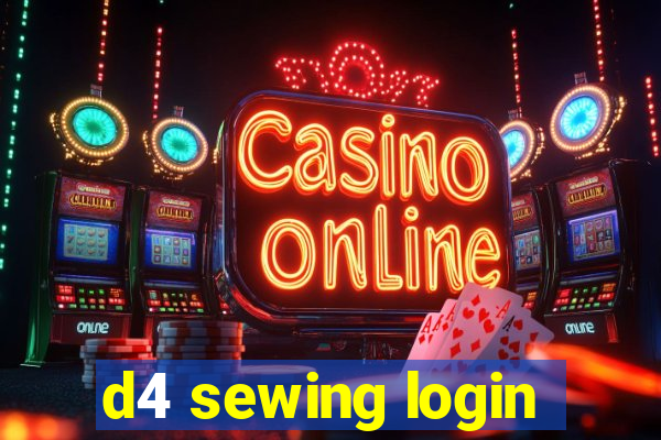 d4 sewing login