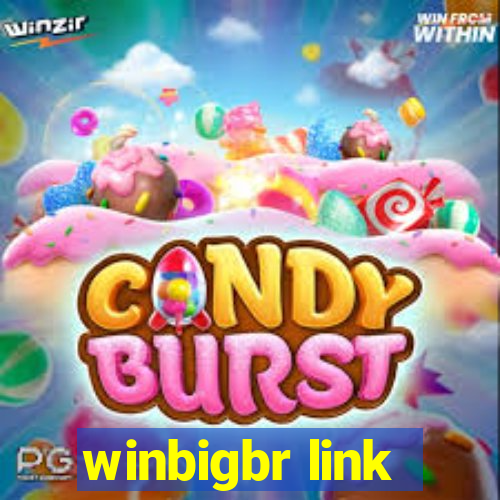 winbigbr link