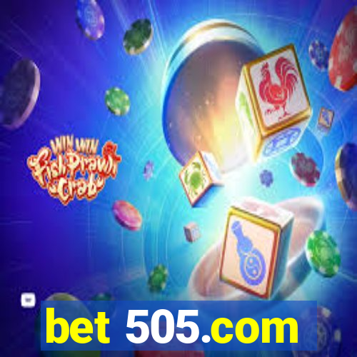 bet 505.com