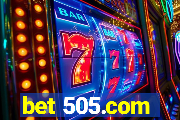 bet 505.com