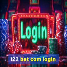 122 bet com login