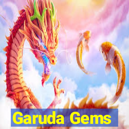 Garuda Gems