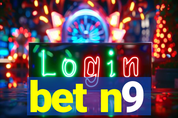 bet n9