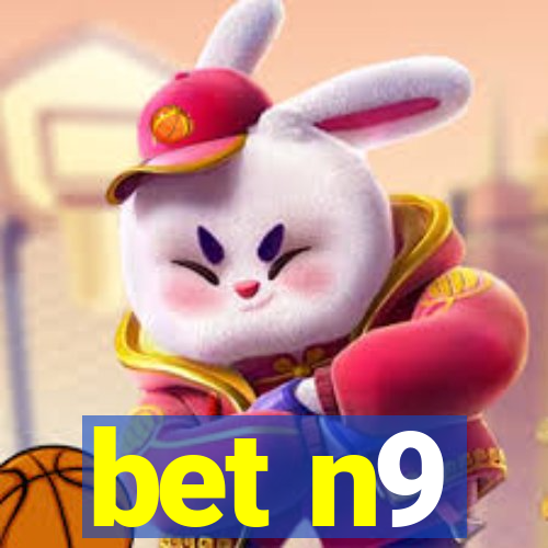 bet n9