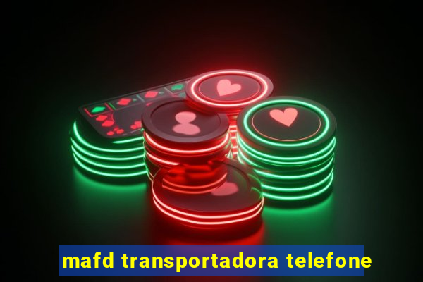 mafd transportadora telefone