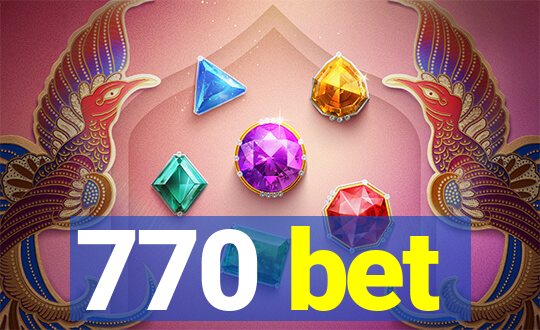 770 bet