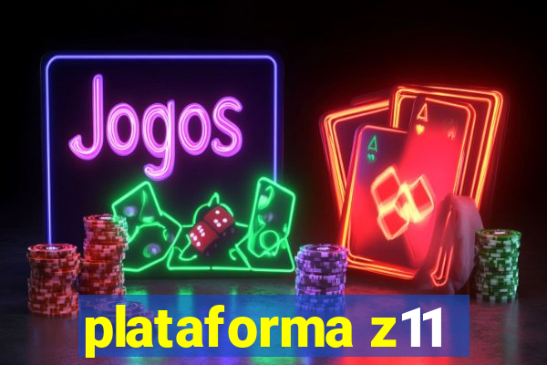 plataforma z11