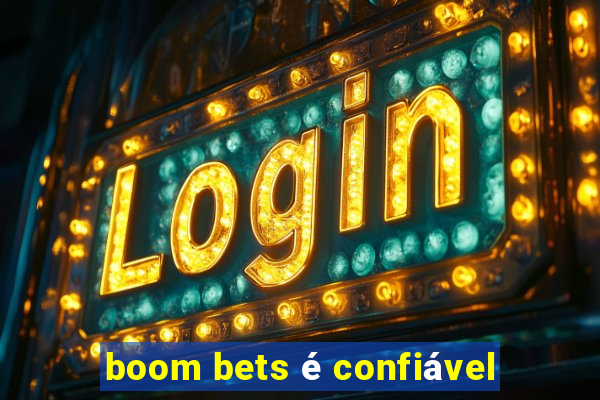 boom bets é confiável