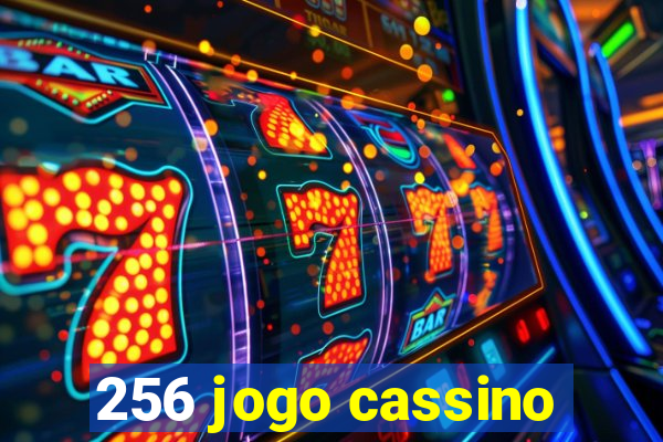 256 jogo cassino