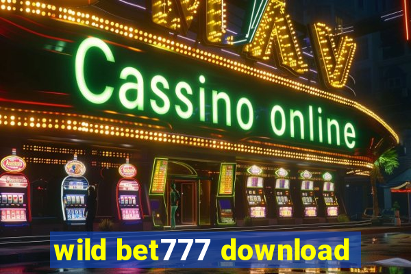 wild bet777 download