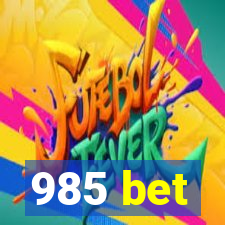 985 bet