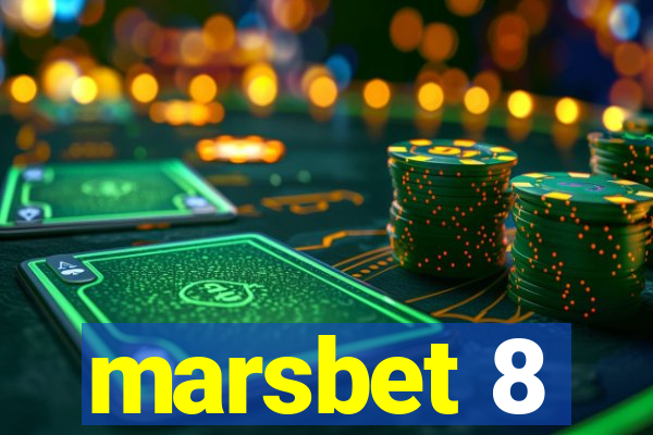 marsbet 8