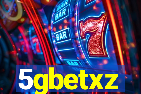 5gbetxz