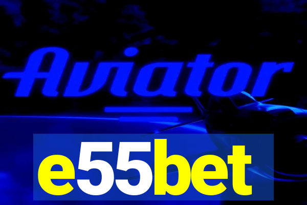 e55bet