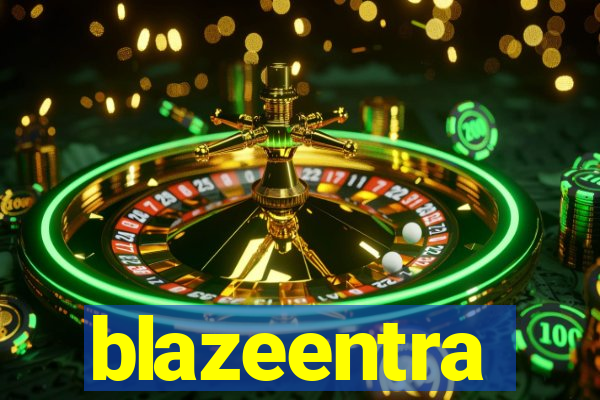 blazeentra