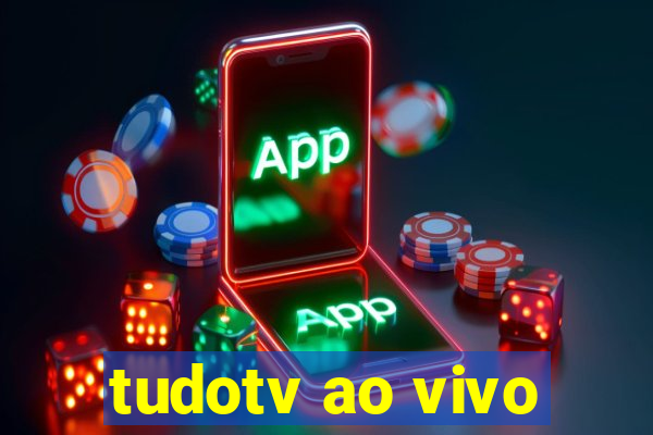 tudotv ao vivo