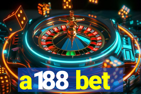 a188 bet