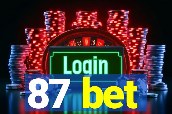 87 bet