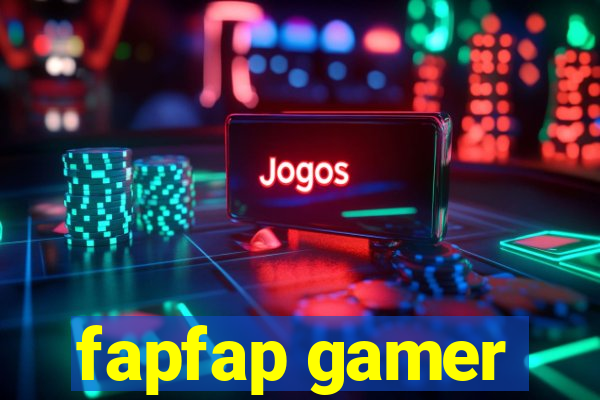 fapfap gamer