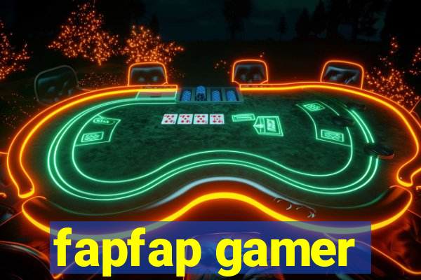 fapfap gamer