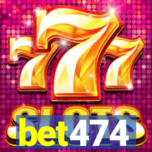 bet474