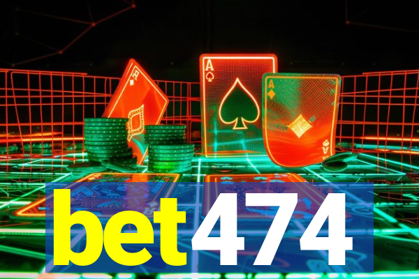 bet474