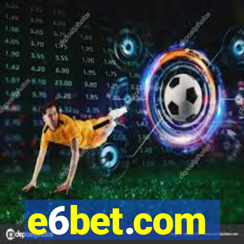 e6bet.com