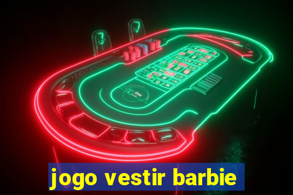 jogo vestir barbie