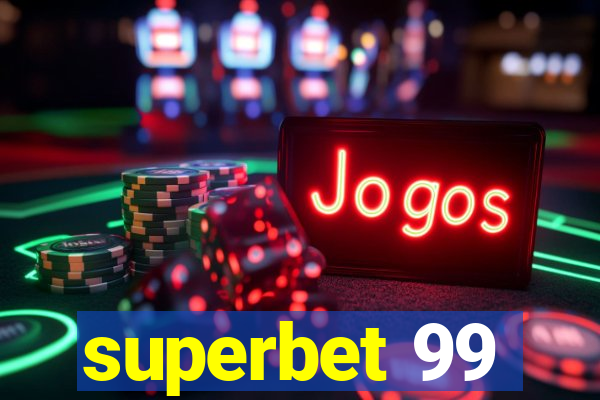 superbet 99