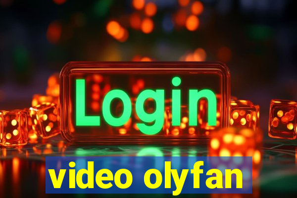 video olyfan