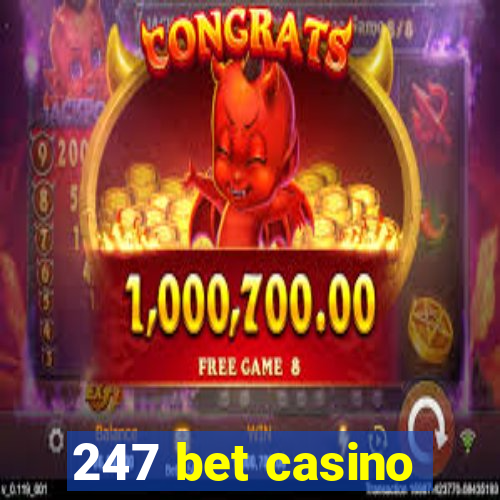 247 bet casino