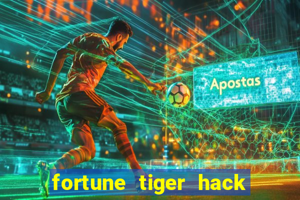 fortune tiger hack apk dinheiro infinito