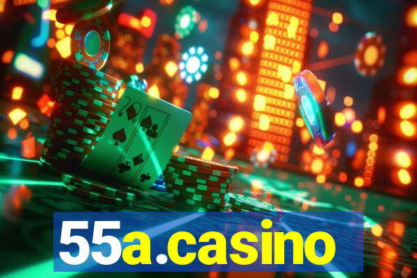 55a.casino