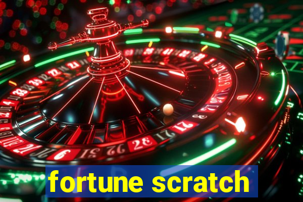 fortune scratch